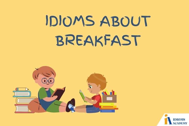 idioms about breakfast