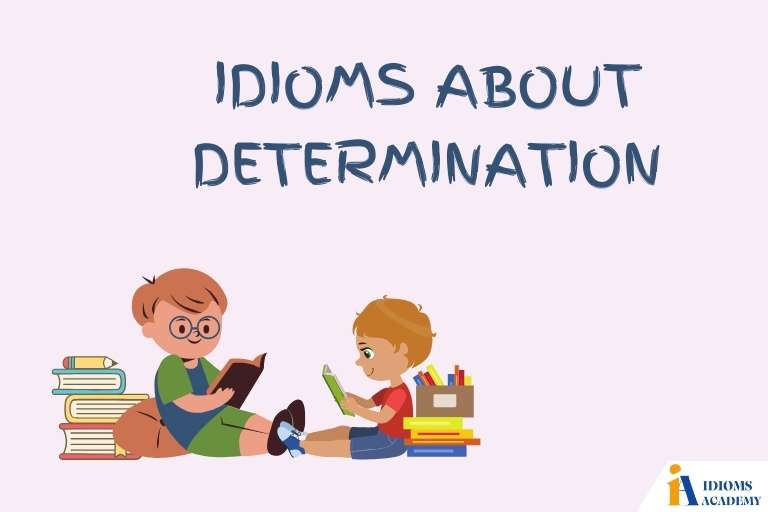 idioms about determination