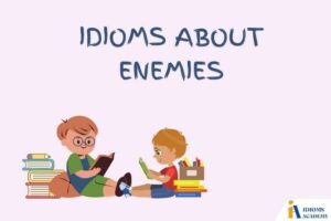 idioms about enemies