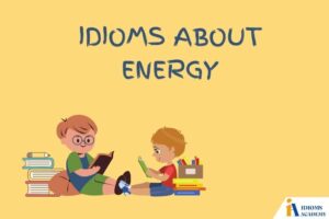idioms about energy