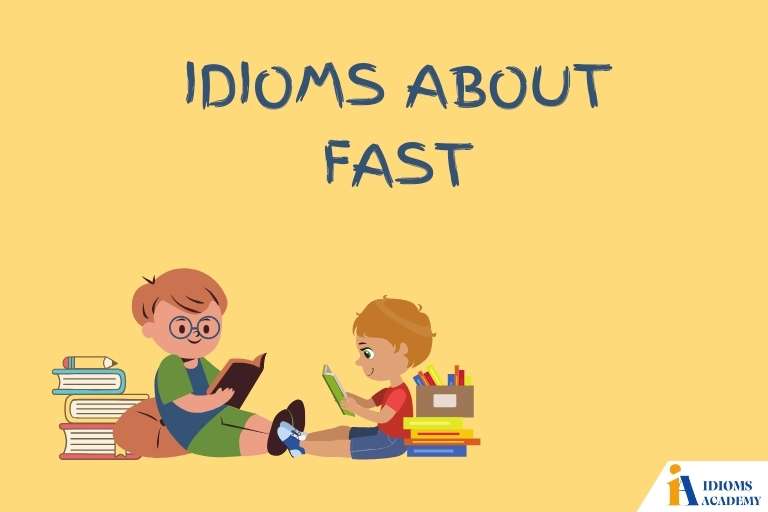 idioms about fast