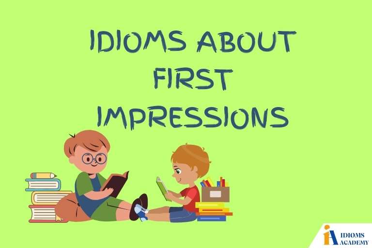 idioms about first impressions