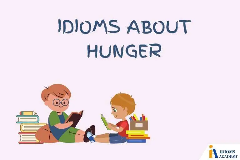 idioms about hunger