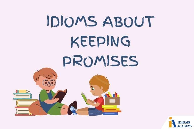 idioms about keeping promises