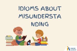 idioms about misunderstanding
