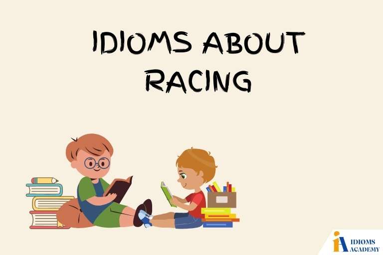 idioms about racing