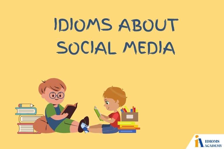 idioms about social media