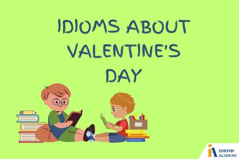 idioms about valentine's day
