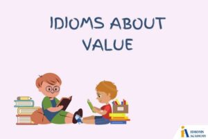 idioms about value