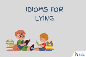 idioms for lying