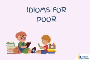 idioms for poor