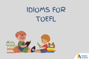 idioms for toefl