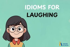 idioms for laughing