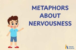 metaphors about nervousness