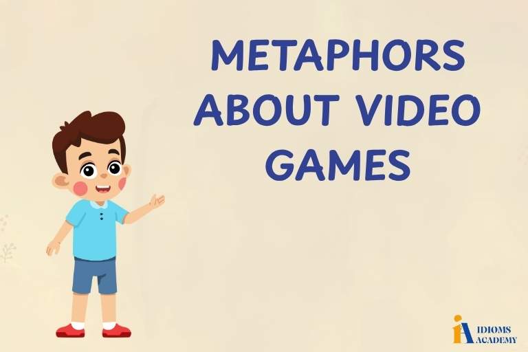 metaphors about video games