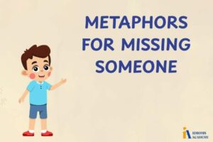 metaphors for missing someone