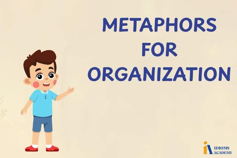 metaphors for organization