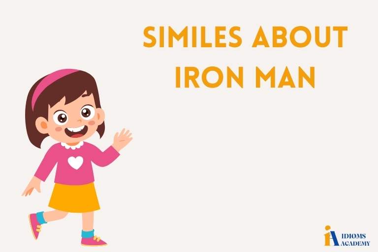 similes about iron man