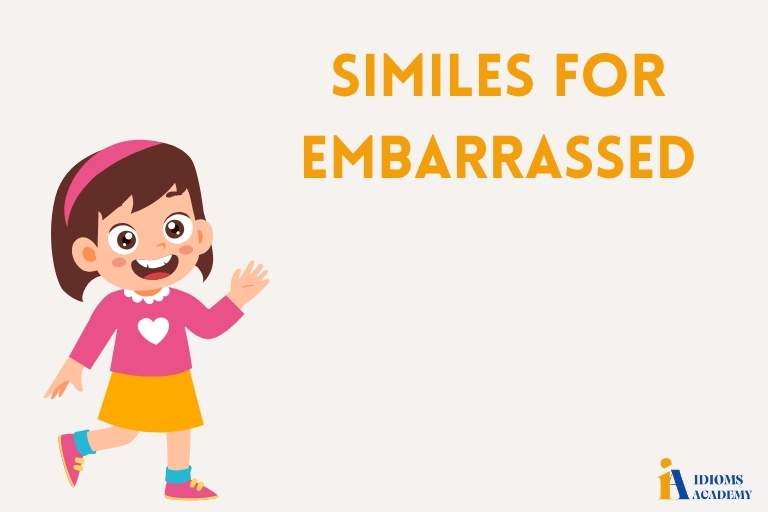 similes for embarrassed