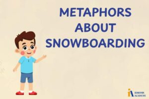 metaphors about snowboarding
