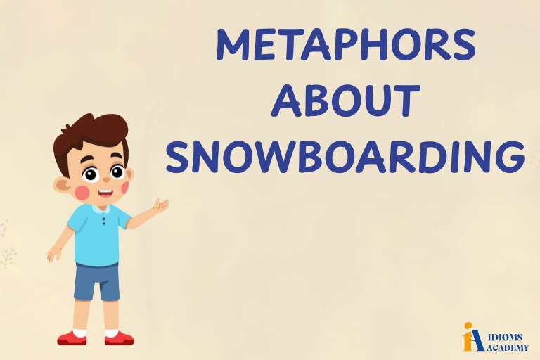metaphors about snowboarding