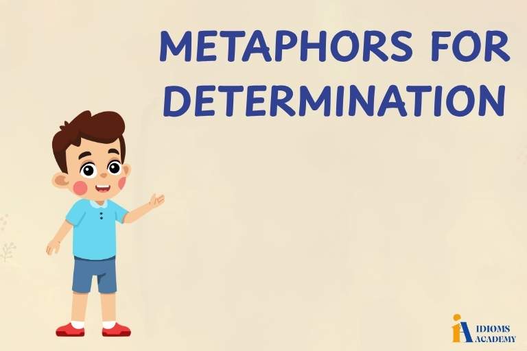 metaphors for determination