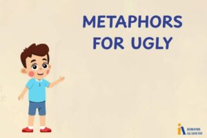 metaphors for ugly