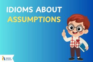 idioms about assumptions