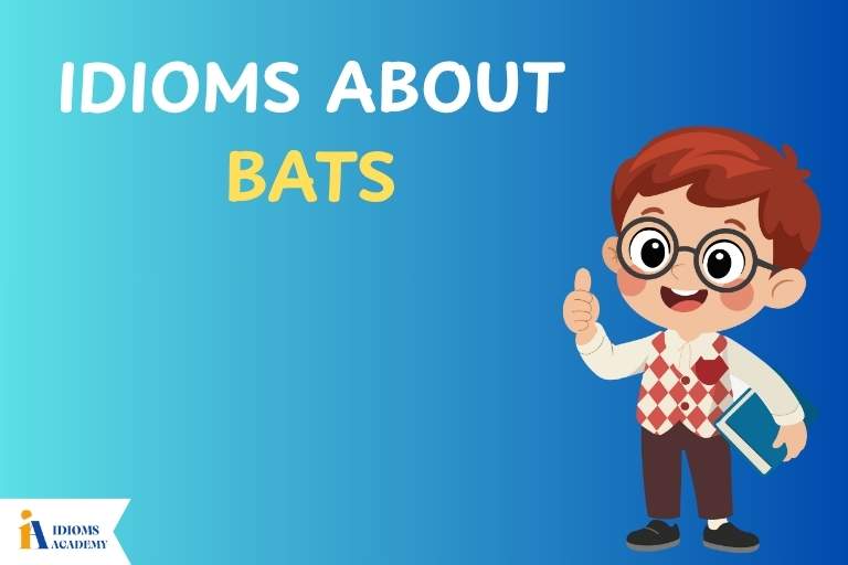 idioms about bats