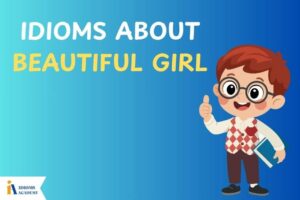 idioms about beautiful girl