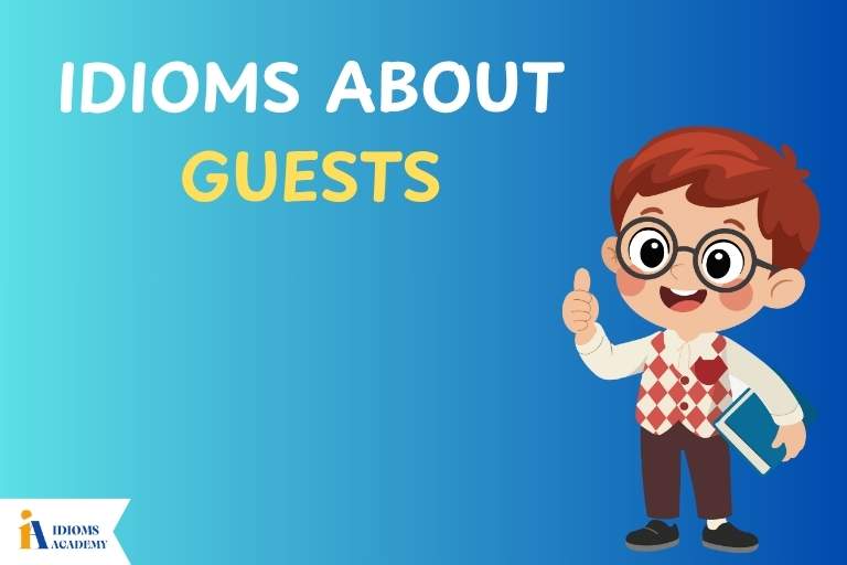 idioms about guests