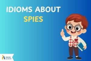 idioms about spies